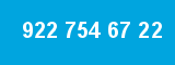 922 754 67 22